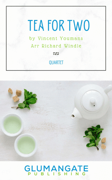 Tea for Two (arr. Richard Windle)