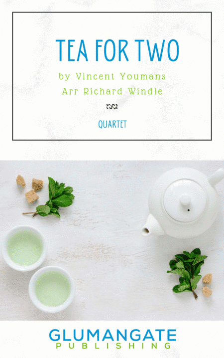 Tea for Two (arr. Richard Windle)