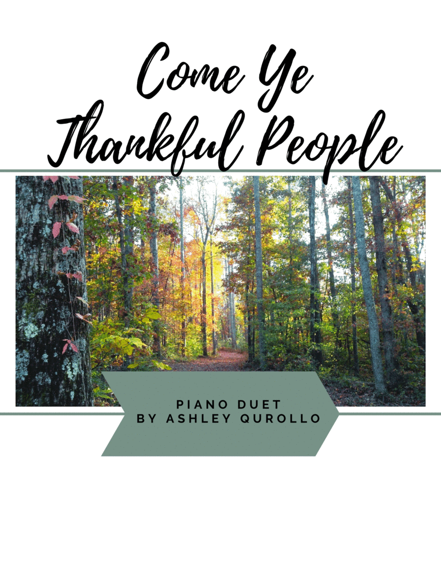 Come Ye Thankful People (arr. Ashley Qurollo)