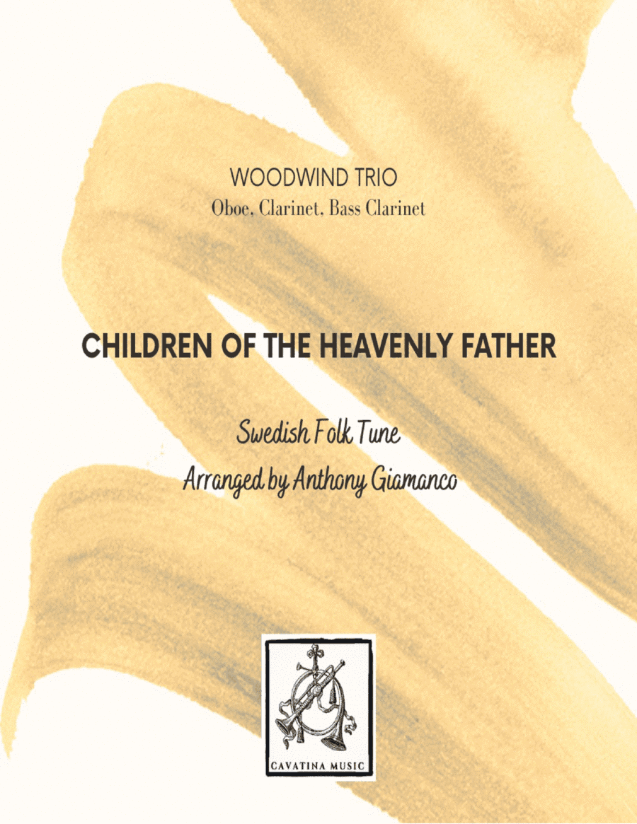 CHILDREN OF THE HEAVENLY FATHER - oboe, clarinet, bass clarinet (arr. Anthony Giamanco)