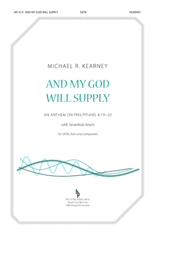 And My God Will Supply All Your Needs (SATB)