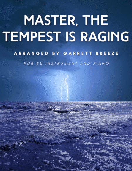Master, the Tempest is Raging (Solo Alto Sax & Piano) (arr. Garrett Breeze)