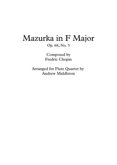 Mazurka in F Major arranged for Flute Quartet (arr. Andrew Middleton)