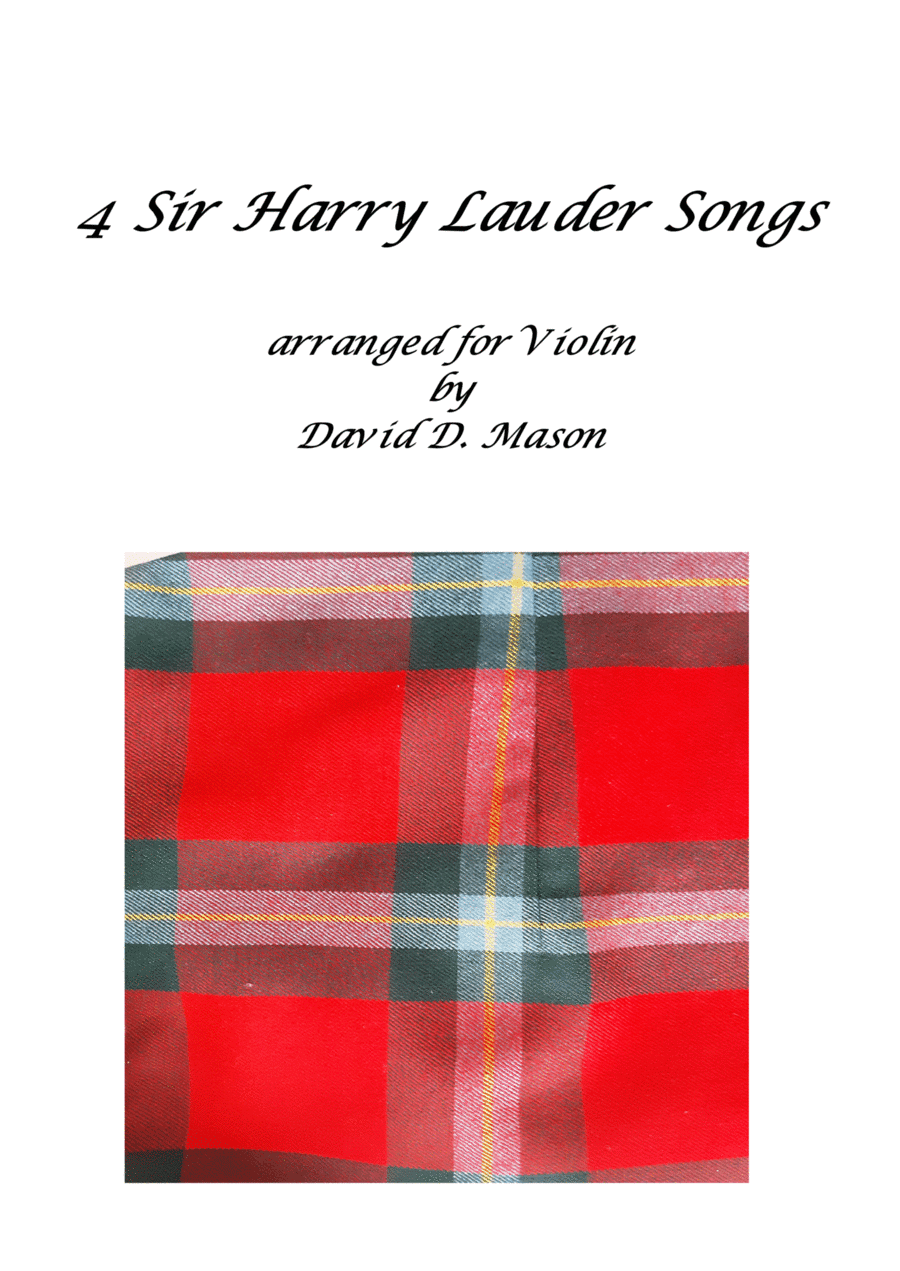 4 Sir Harry Lauder Songs for Violin (arr. David D. Mason)