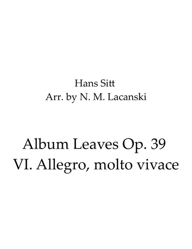 Album Leaves Op. 39 VI. Allegro, molto vivace (arr. Nick Lacanski)