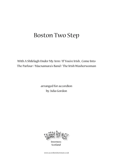 Boston Two Step (With A Shilelagh Under My Arm / If You're Irish , Come Into The Parlour / Macnamara (arr. Julia Gordon)