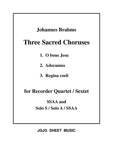 Three Sacred Choruses for Six S and A Recorders (arr. John Geohegan)