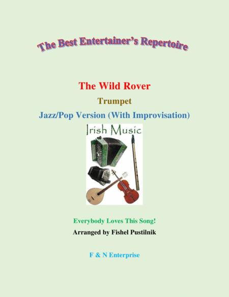 "The Wild Rover" for Trumpet (with Background Track)-Jazz/Pop Version with Improvisation (arr. Fishel Pustilnik)