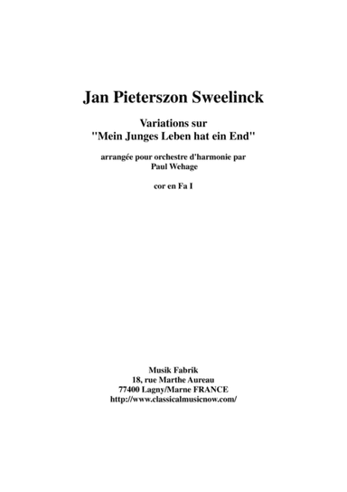 Jan Pieterszoon Sweelinck/Paul Wehage  - Variations on Mein Juges Leben hat ein ende- arranged for (arr. Musik Fabrik Music Publishing)