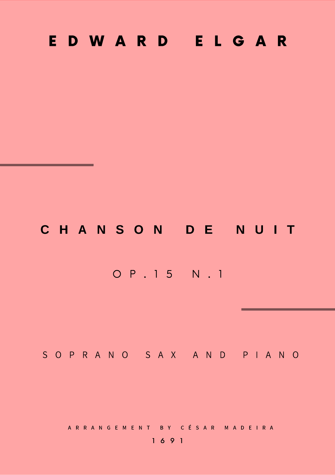 Chanson De Nuit, Op.15 No.1 - Soprano Sax and Piano (Full Score and Parts) (arr. César Madeira)