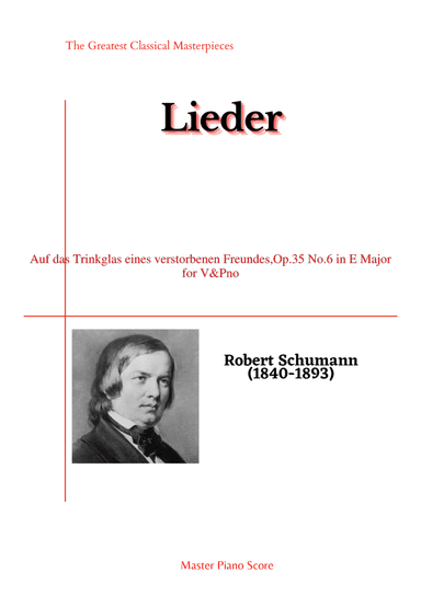 Schumann-Auf das Trinkglas eines verstorbenen Freundes,Op.35 No.6 in E Major (arr. MPS)