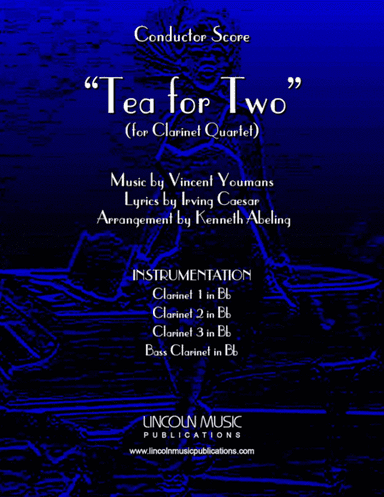 Tea for Two (for Clarinet Quartet) (arr. Kenneth Abeling)