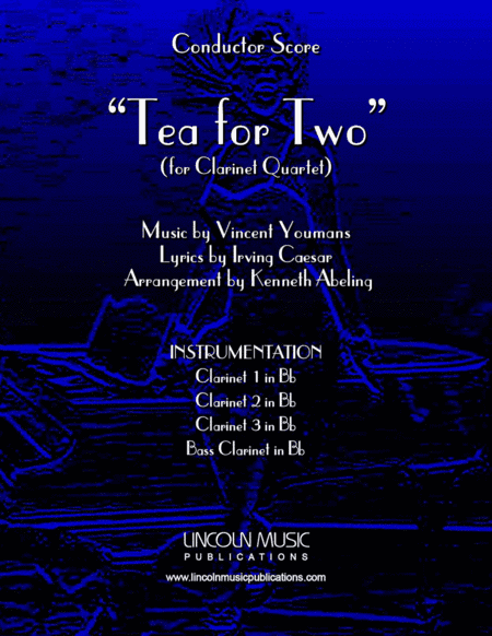 Tea for Two (for Clarinet Quartet) (arr. Kenneth Abeling)