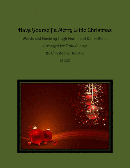 Have Yourself A Merry Little Christmas  from MEET ME IN ST. LOUIS (arr. Christopher Kalstad)