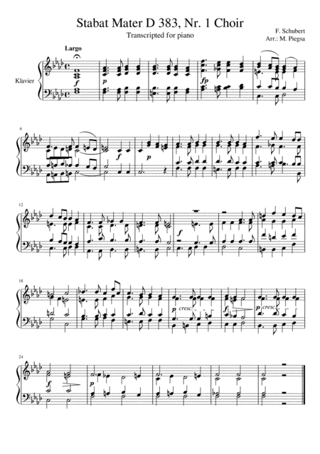 F. Schubert - Stabat Mater D383, Nr. 1 Choir, 2 Transcriptions (piano 2- and 4-hands)