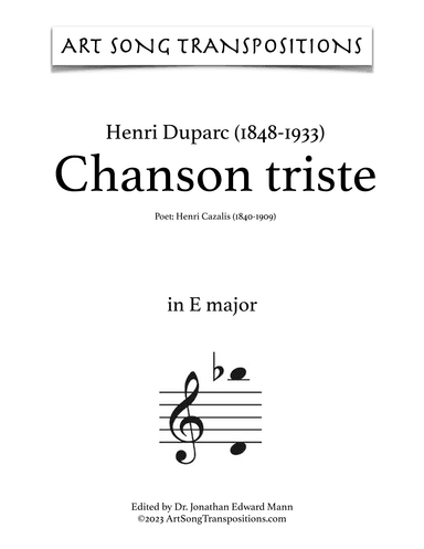 DUPARC: Chanson triste (transposed to E major, E-flat major, and D major) (arr. ArtSongTranspositions.com)