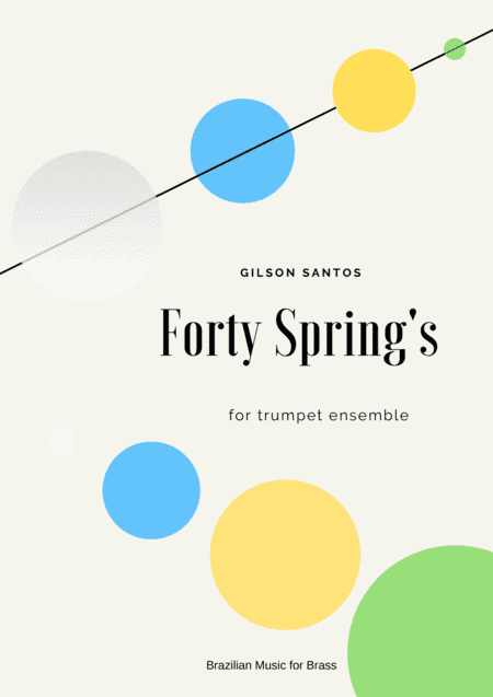 "FORTY SPRING'S" FOR TRUMPET ENSEMBLE