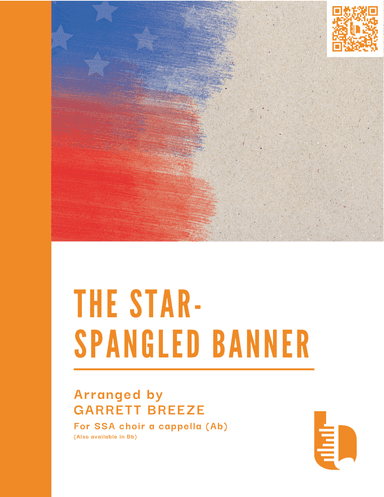 The Star-Spangled Banner (SSA a cappella - key of Ab) (arr. Garrett Breeze)