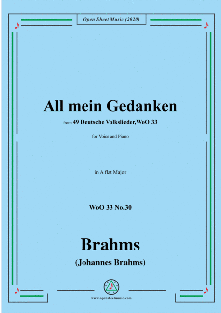 2Brahms-All mein Gedanken,WoO 33 No.30,in A flat Major,for Voice and Piano (arr. MSM)