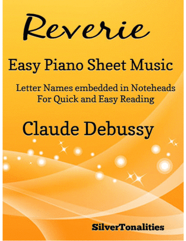 Reverie Easy Piano Sheet Music (arr. SilverTonalities)