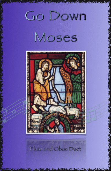Go Down Moses, Gospel Song for Flute and Oboe Duet (arr. David McKeown)