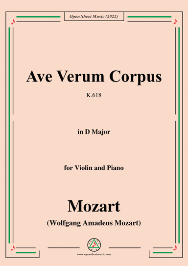 Mozart-Ave Verum Corpus,K.618,in D Major,for Violin and Piano (arr. Open Cloud)