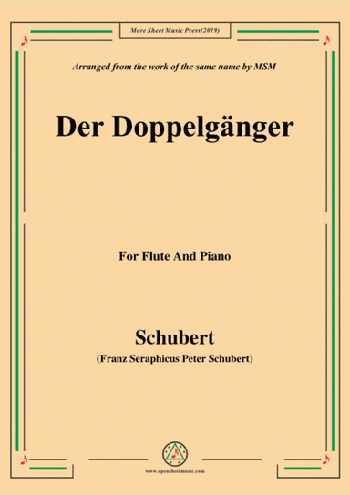 Schubert-Doppelgänger,for Flute and Piano (arr. MSM)