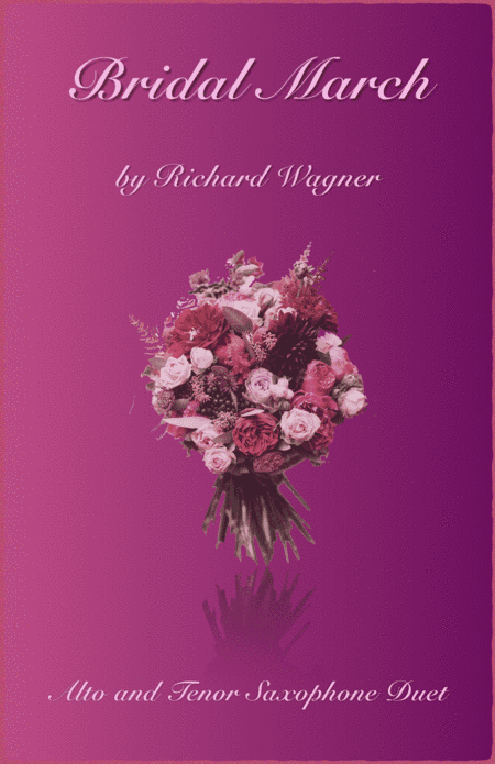 Bridal March, "Here Comes The Bride",  Alto and Tenor Saxophone Duet (arr. David McKeown)