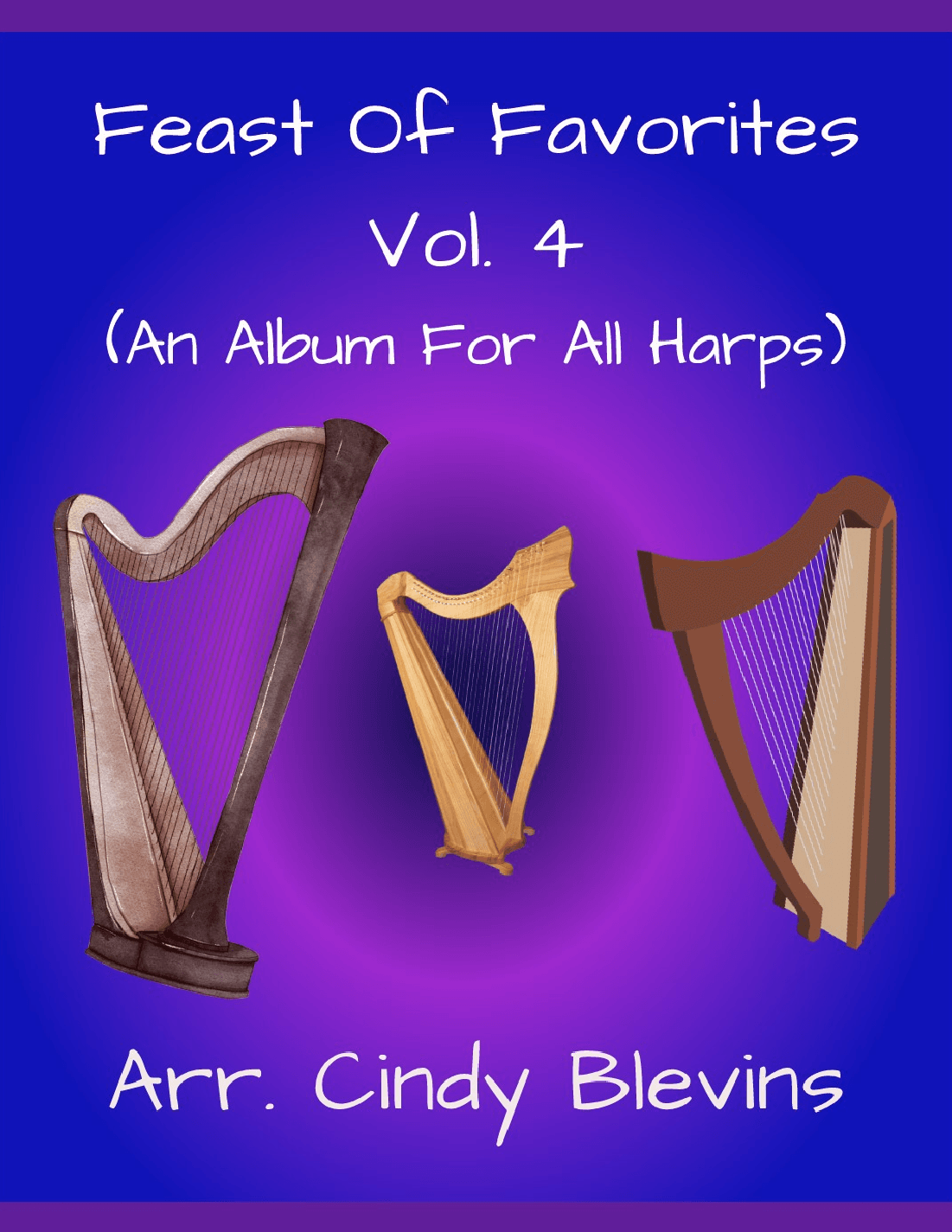 Feast of Favorites, Vol. 4, 29 solos for all harps (arr. Cindy Blevins)
