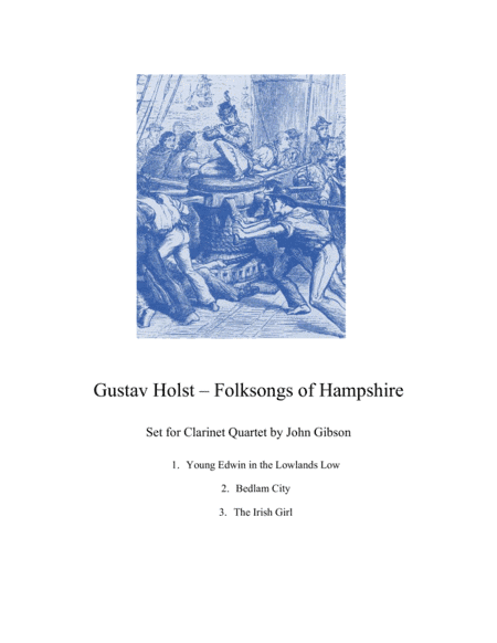 Gustav Holst - Folksongs of Hampshire set for Clarinet Quartet (arr. Gustav Holst, John Gibson)