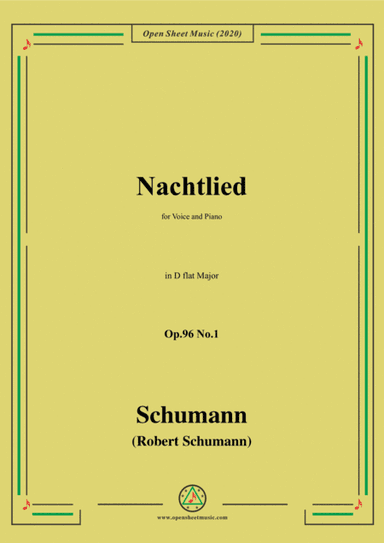 Schumann-Nachtlied,Op.96 No.1,in D flat Major,for Voice&Piano (arr. MSM)