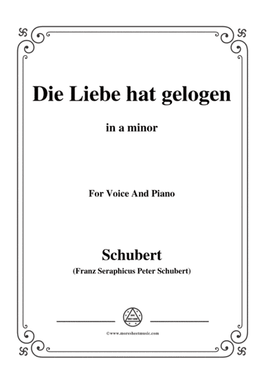 Schubert-Die Liebe hat gelogen,in a minor,Op.23,No.1,for Voice and Piano (arr. MSM)