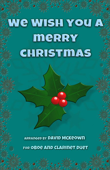 We Wish You a Merry Christmas, Jazz Style, for Oboe and Clarinet Duet (arr. David McKeown)