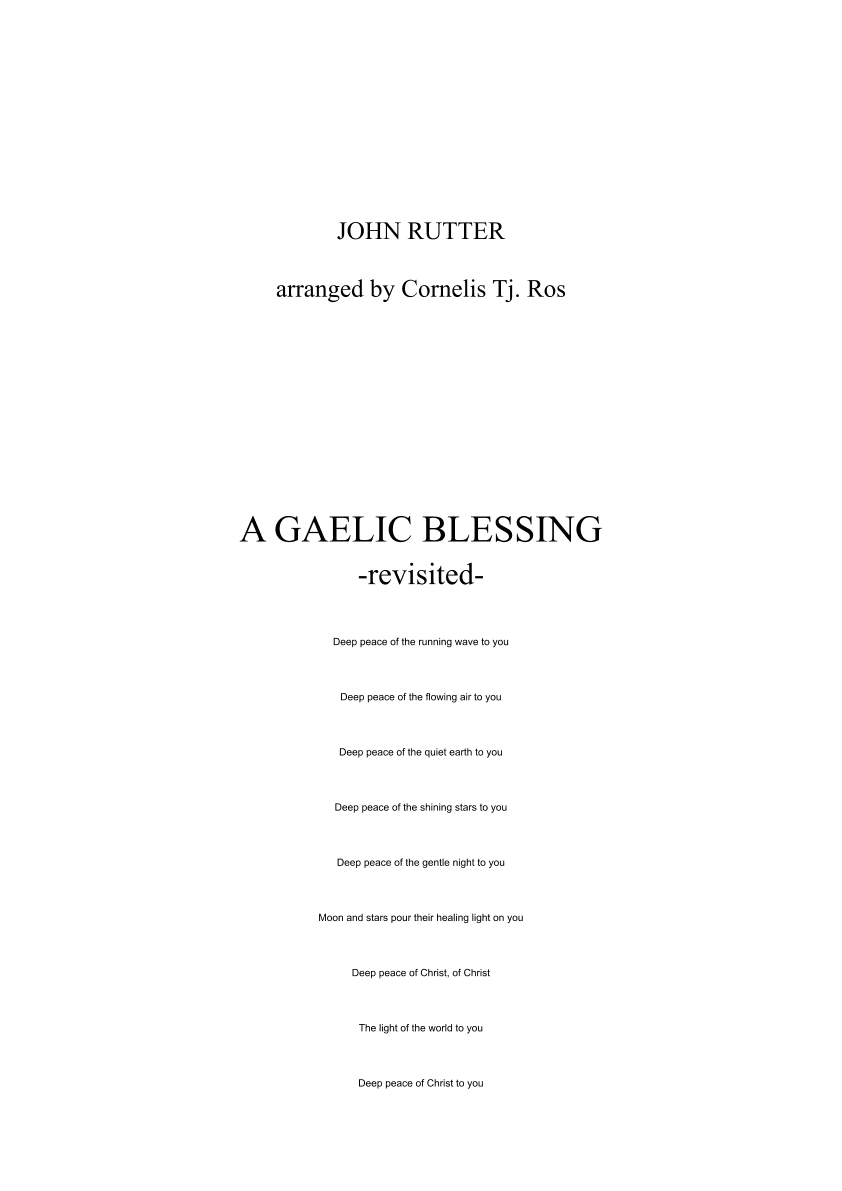 A GAELIC BLESSING (arr. Coerneleis Tj. Ros)