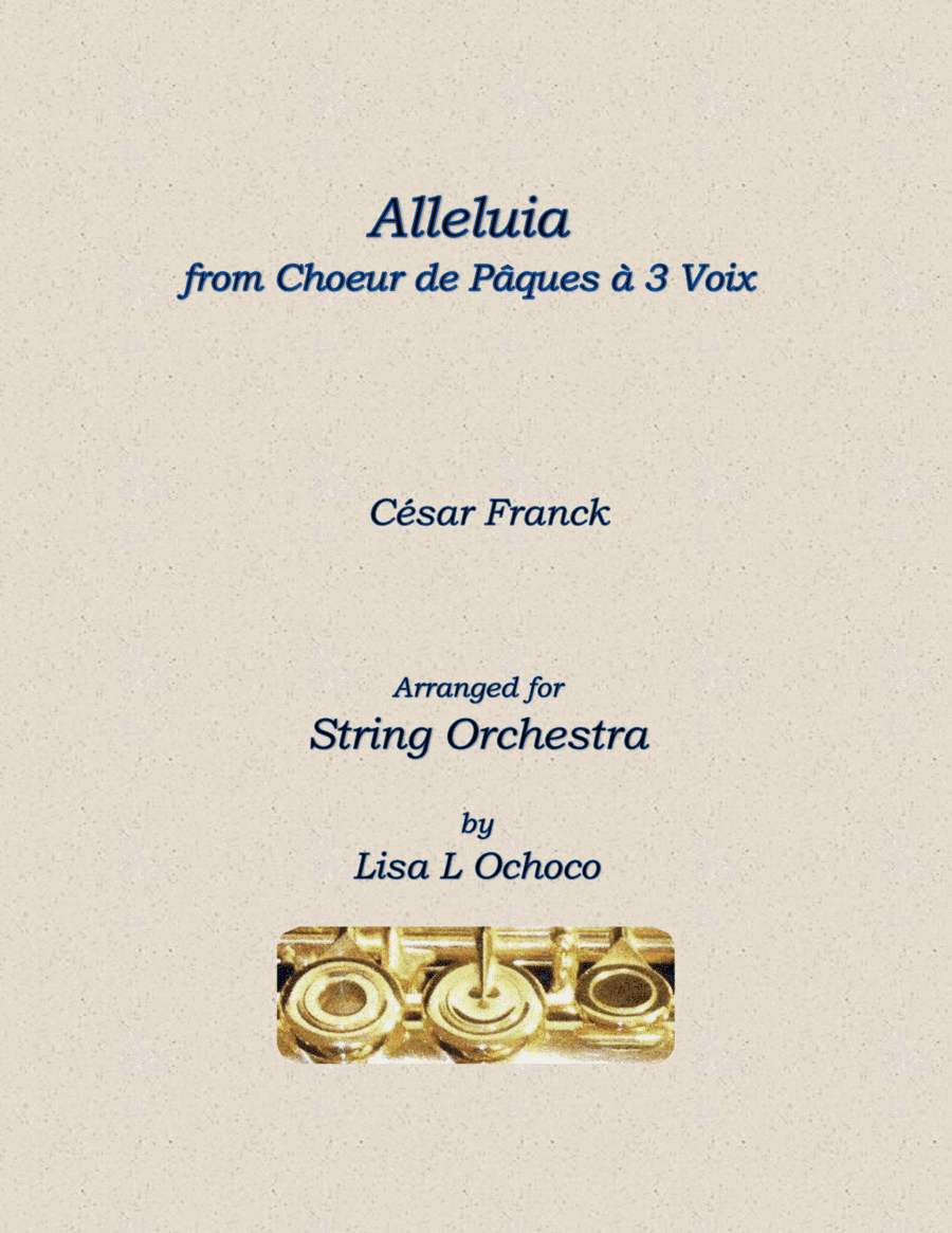 Alleluia from Choeur de Paques a 3 Voix for String Orchestra (arr. Lisa L Ochoco)