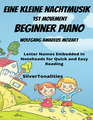 Eine Kleine Nachtmusik 1st Mvt Beginner Piano Sheet Music (arr. SilverTonalities)