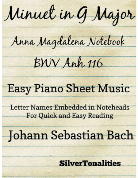 Minuet In G Major Anna Magdalena BWV Anh 116 Notebook Easy Piano Sheet Music (arr. SilverTonalities)