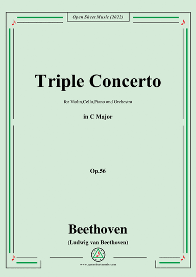 Beethoven-Triple Concerto,in C Major,Op.56,for Violin,Cello,Piano&Orchestra (arr. Open Cloud)
