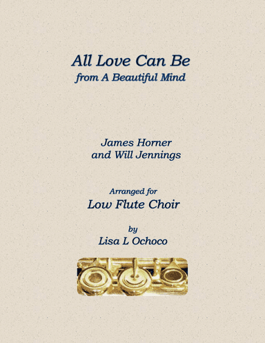 All Love Can Be (arr. Lisa L Ochoco)