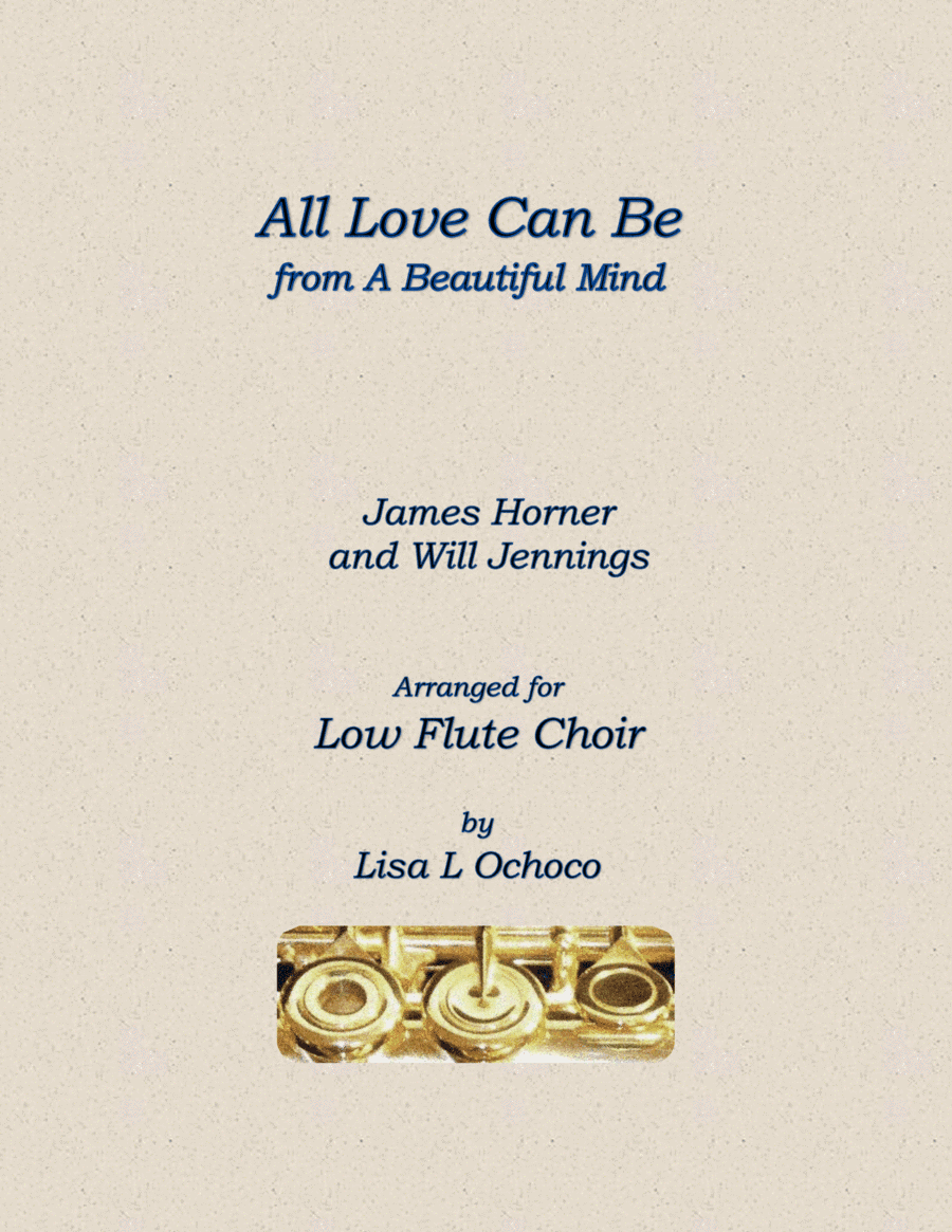 All Love Can Be (arr. Lisa L Ochoco)