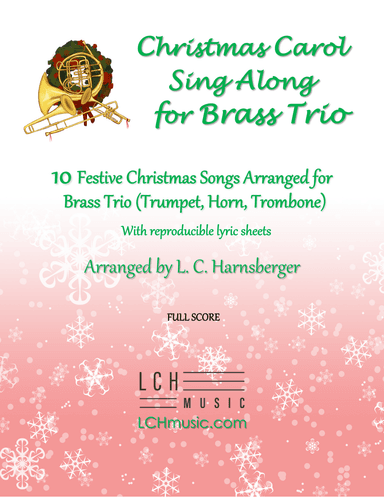Christmas Carol Sing Along for Brass Trio (Trumpet, Horn, Trombone) (arr. L. C. Harnsberger)