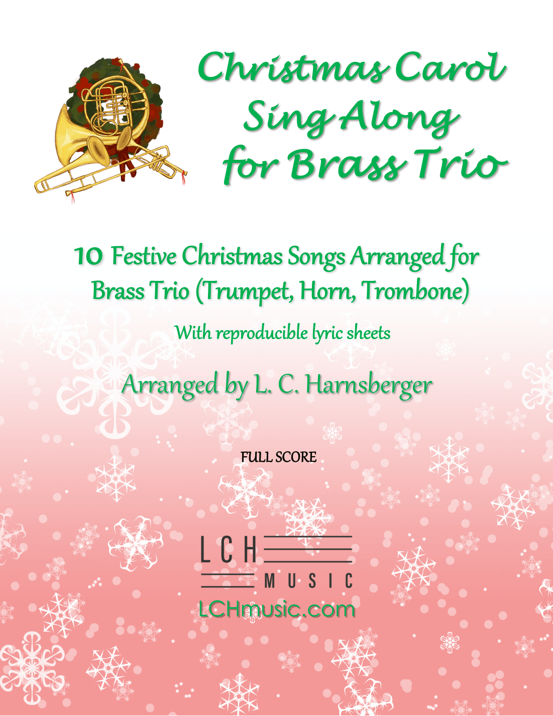 Christmas Carol Sing Along for Brass Trio (Trumpet, Horn, Trombone) (arr. L. C. Harnsberger)