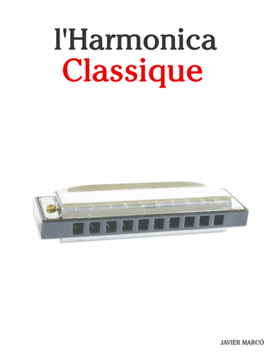 L'Harmonica Classique (arr. Javier Marcó)