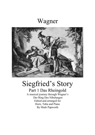 Siegfried's Story Part 1 Das Rheingold (arr. Mark Papworth)