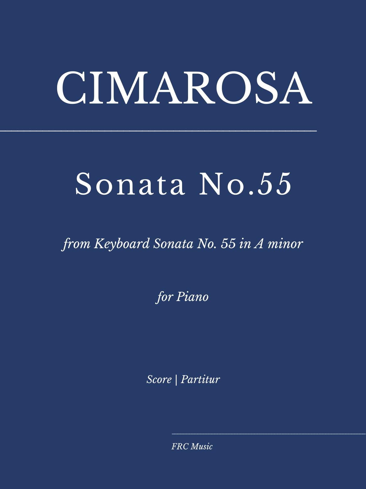 Cimarosa: Sonata No. 55 in A minor for Piano soo (as played by Víkingur Ólafsson) (arr. Flavio Regis Cunha)