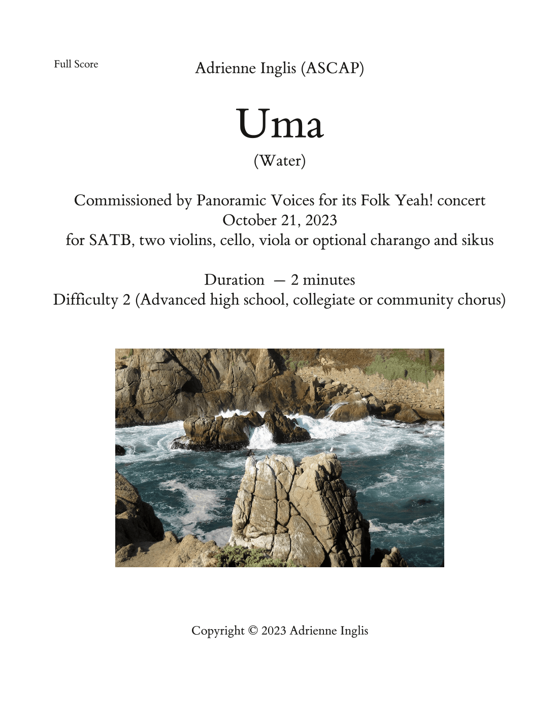 Uma for SATB and string quartet, with optional charango and sikus