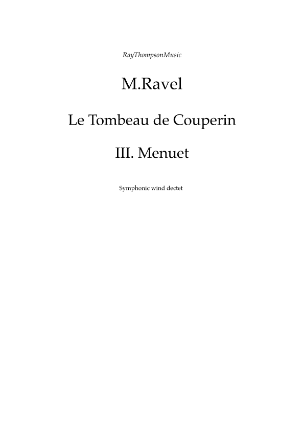 Ravel: Le Tombeau de Couperin III. Menuet - Symphonic Wind (arr. Ray Thompson)