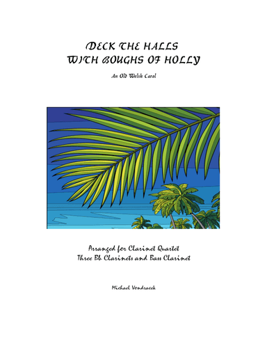 DECK THE HALLS WITH BOUGHS OF HOLLY (arr. Michael Vondracek)