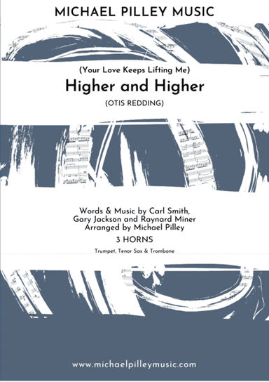 (your Love Has Lifted Me) Higher And Higher (arr. Michael Pilley)