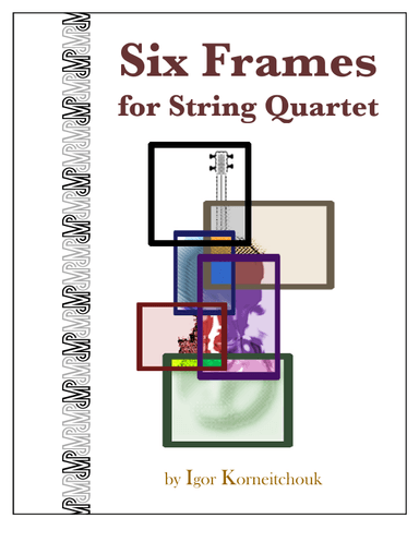Six Frames for String Quartet - Score Only